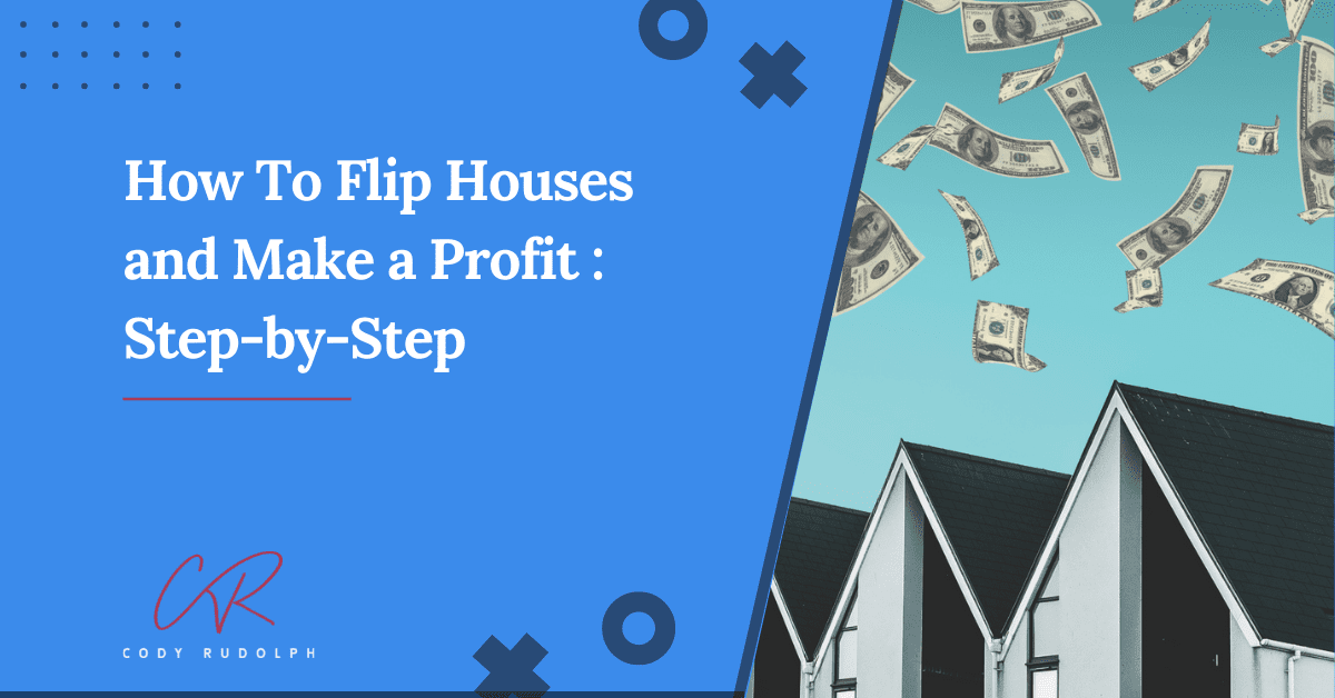 How to flip houses and make a profit